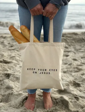 Keep your eyes on Jesus -Beach/Market Tote